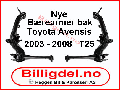 Bærebru / bærearm bak Toyota Avensis T25 - billigdel.no